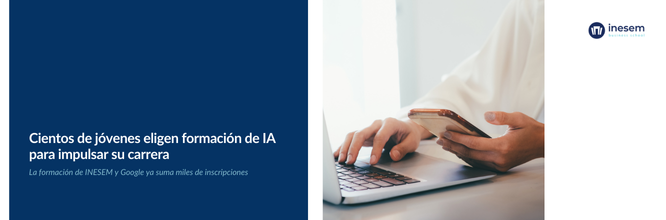 el curso de INESEM y Google elegido entre los estudiantes en IA